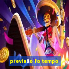 previsão fo tempo