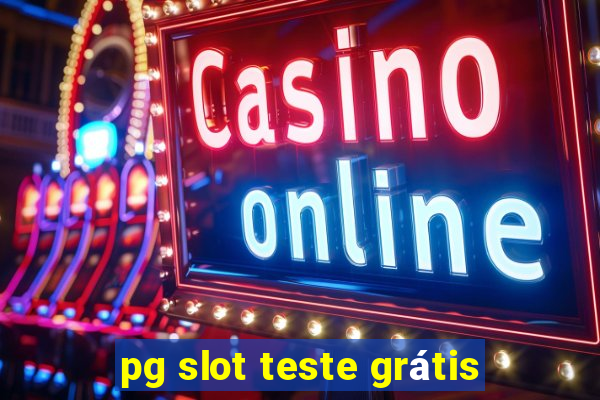 pg slot teste grátis