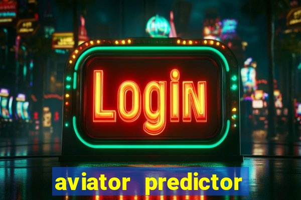 aviator predictor v4.0 activation code free download