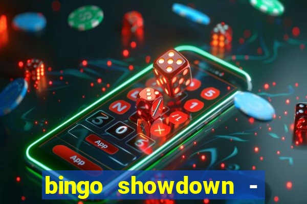 bingo showdown - bingo ao vivo