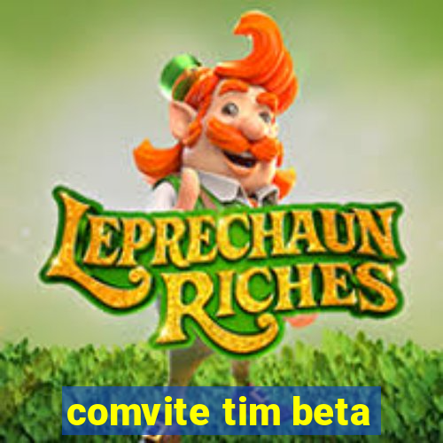 comvite tim beta