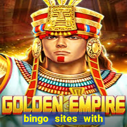 bingo sites with free money no deposit