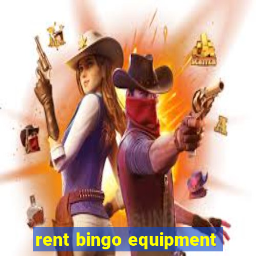 rent bingo equipment