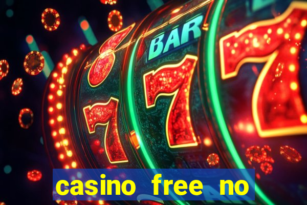 casino free no deposit money