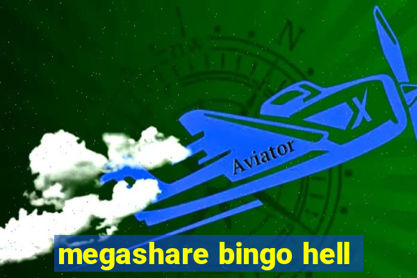 megashare bingo hell