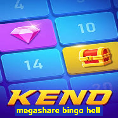 megashare bingo hell