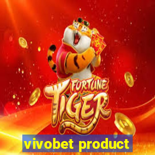 vivobet product