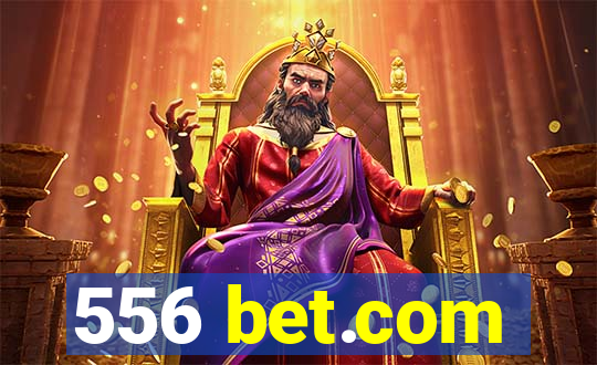 556 bet.com