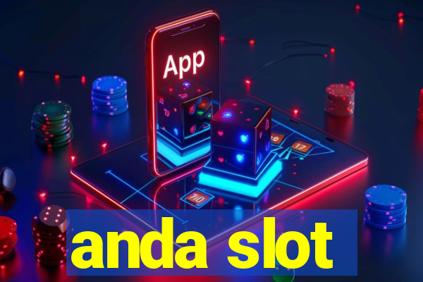 anda slot